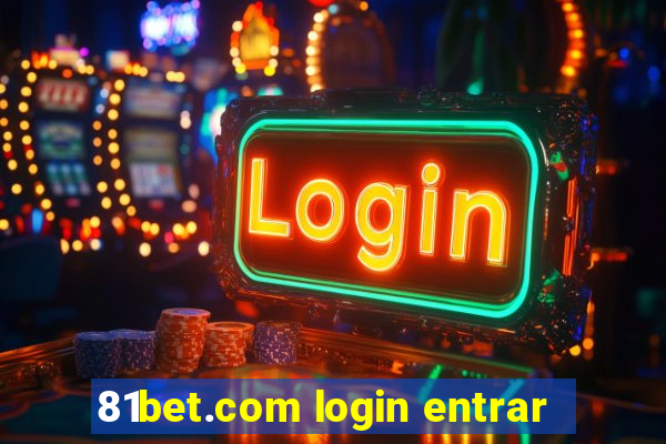 81bet.com login entrar